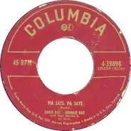 Doris Day / Johnnie Ray With Paul Weston And His Orchestra - Ma Says, Pa Says / A Full Time Job