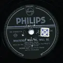 Schellack - Doris Day - Whatever Will Be, Will Be (Que Sera, Sera) / You Made Me Love You (I Didn't Want To Do It)