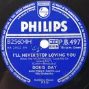 Schellack - Doris Day With Percy Faith & His Orchestra - I'll Never Stop Loving You / Ten Cents A Dance