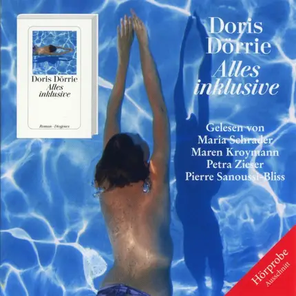 Doris Dörrie Gelesen Von Maria Schrader , Maren Kroymann , Petra Zieser , Pierre Bliss - Alles Inklusive