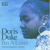 Doris Duke - I'M a Loser / The Swamp Dogg Sessions...and more