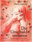 Paperback - Doris Lerche - Die Unschuld verlieren - 1. Aufl.