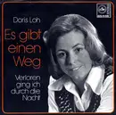 7inch Vinyl Single - Doris Loh - Es Gibt Einen Weg