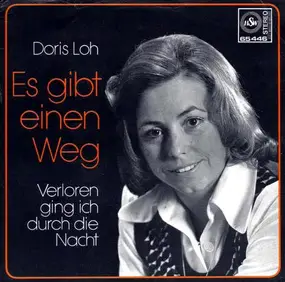 Doris Loh - Es Gibt Einen Weg