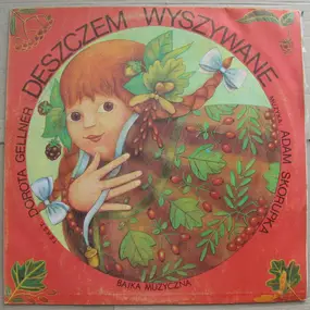 Dorota Gellner, Radio Dla Dziec - Deszczem wyszywane