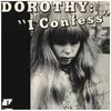 7inch Vinyl Single - Dorothy Max Prior - I Confess