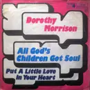 7inch Vinyl Single - Dorothy Morrison - All God's Children Got Soul