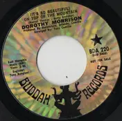 Dorothy Morrison - (It's So Beautiful) On Top Of The Mountain / Peace Brother Peace