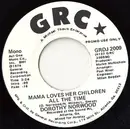 7inch Vinyl Single - Dorothy Norwood - Mama Loves Her Children All The Time