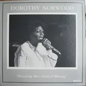 Dorothy Norwood - Somebody Here Needs A Blessing