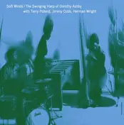 Dorothy Ashby - Soft Winds: The Swinging Harp Of...