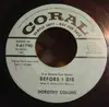 7inch Vinyl Single - Dorothy Collins - (I'm Gonna Live Some) Before I Die