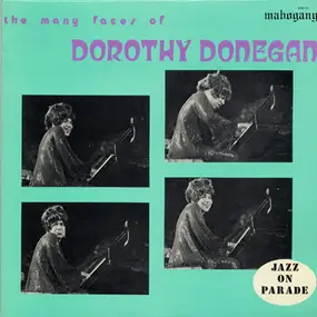 Dorothy Donegan - The Many Faces of Dorothy Donegan
