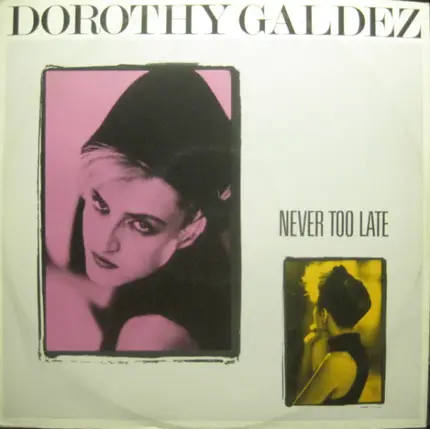Dorothy Galdez - Never Too Late