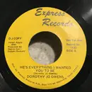 7inch Vinyl Single - Dorothy Jo Owens - He's Everything I Wanted You To Be
