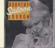 Dorothy Loudon - Saloon