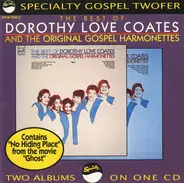 Dorothy Love Coates And The Original Gospel Harmonettes - The Best Of Dorothy Love Coates And The Original Gospel Harmonettes