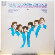 Dorothy Love Coates - The Best Of Dorothy Love Coates And The Original Gospel Harmonettes Vol. 1