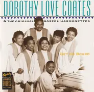 Dorothy Love Coates & The Original Gospel Harmonettes - Get On Board