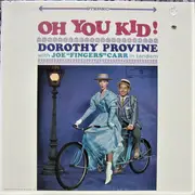 LP - Dorothy Provine With Joe 'Fingers' Carr - Oh You Kid!
