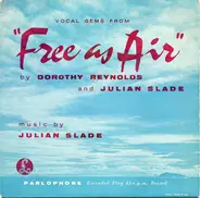 Dorothy Reynolds and Julian Slade - Vocal Gems From 'Free As Air'