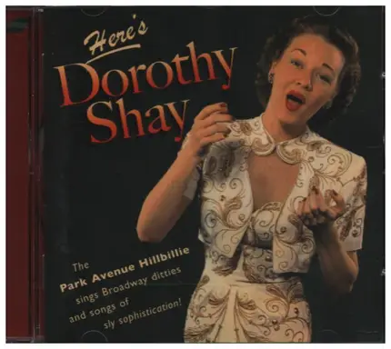 Dorothy Shay - Here's Dorothy Shay