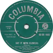Dorothy Squires / Russ Conway With Tony Osborne And His Orchestra - Say It With Flowers