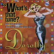 Dorothy - What's That Tune? (Doo Doo, Doo Doo, Doo-Doo-Doo-Doo-Doo-Doo...)