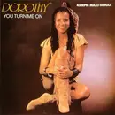 12inch Vinyl Single - Dorothy - You Turn Me On