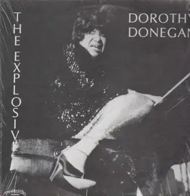 Dorothy Donegan - The Explosive Dorothy Donegan