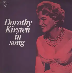 Dorothy Kirsten - Dorothy Kirsten In Song