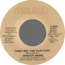 7'' - Dorothy Moore - Funny How Time Slips Away / Ain't That A Mother's Luck