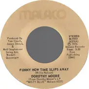 Dorothy Moore - Funny How Time Slips Away / Ain't That A Mother's Luck