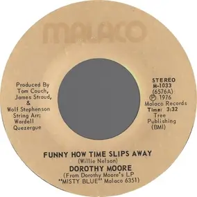 Dorothy Moore - Funny How Time Slips Away / Ain't That A Mother's Luck