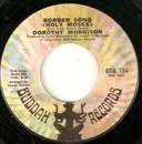 7'' - Dorothy Morrison - Border Song (Holy Moses)