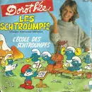 7inch Vinyl Single - Dorothée , The Smurfs - Les Schtroumpfs