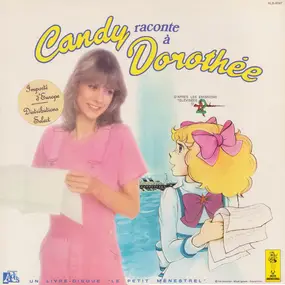 Dorothée - Candy Raconte À Dorothée