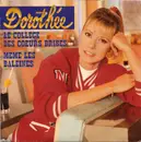 7inch Vinyl Single - Dorothée - Le Collège Des Cœurs Brisés / Même Les Baleines
