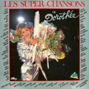 Dorothée - Les Super Chansons De Dorothée