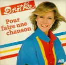 7inch Vinyl Single - Dorothée - Pour Faire Une Chanson