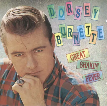 Dorsey Burnette - Great Shakin' Fever