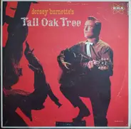 Dorsey Burnette - Dorsey Burnette's Tall Oak Tree
