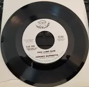 Dorsey Burnette - One Lump Sum / Call Me Lowdown