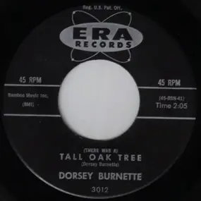 Dorsey Burnette - (There Was A) Tall Oak Tree