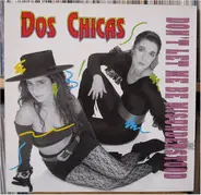 Dos Chicas - Don't Let Me Be Misunderstood