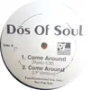 12inch Vinyl Single - Dos Of Soul - Come Around