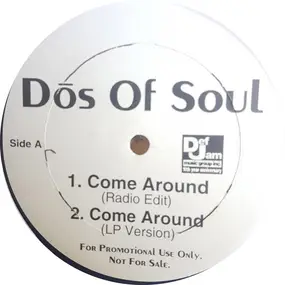 Dos Of Soul - Come Around