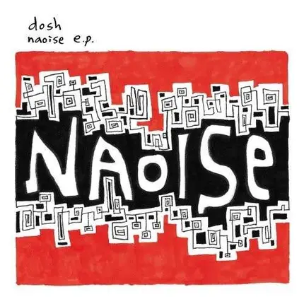 DOSH - NAOISE EP