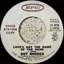 7inch Vinyl Single - Dot Rhodes - Love's Not The Name Of The Game