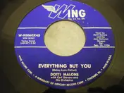 Dotti Malone - I Oughta / Everything But You